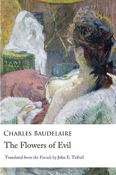 The Flowers of Evil: Translated from the French
