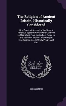 The Religion of Ancient Britain, Historically Considered