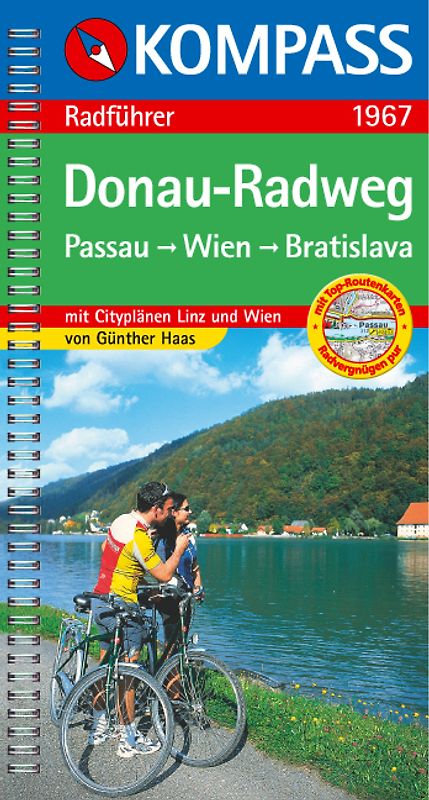 Donau-Radweg Passau - Wien - Bratislava. Radführer mit Top-Routenkarten und City-Plänen Linz und Wien