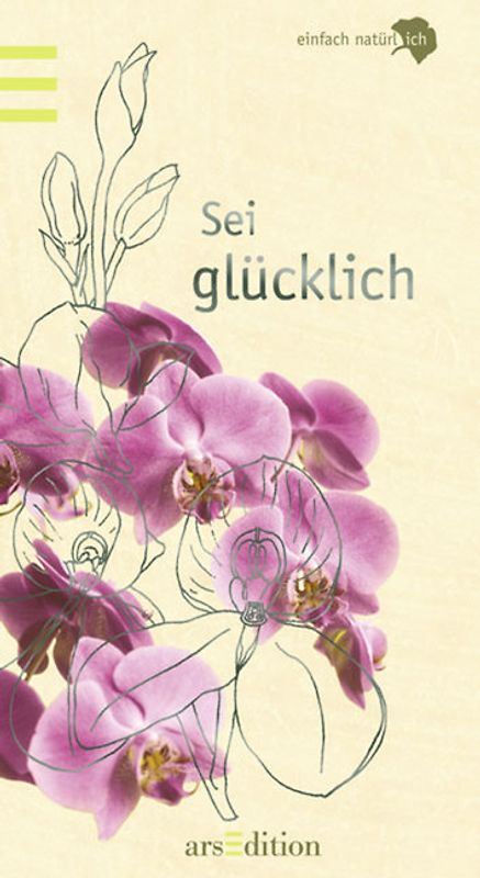 Einfach natürlICH - Sei glücklich