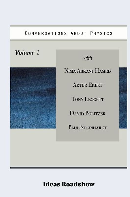 Conversations About Physics Volume 1