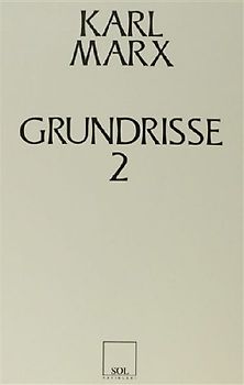 Grundrisse 2 - Ekonomi Politigin Elestirisinin Temelleri
