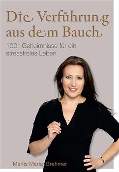 Die Verführung aus dem Bauch