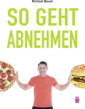 So geht schlank: von VIP Personal Trainer Michael Bauer