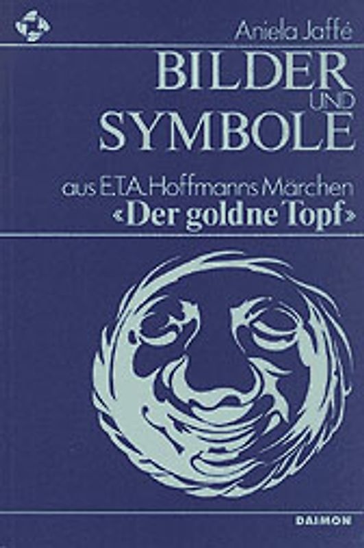 Bilder & Symbole. Aus E.T.A. Hoffmanns Märchen "Der goldne Topf"