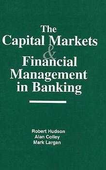The Capital Markets and Financial Management in Banking