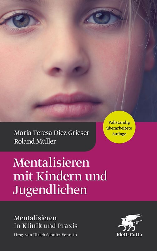 Mentalisieren mit Kindern und Jugendlichen (Mentalisieren in Klinik und Praxis, Bd. 3)