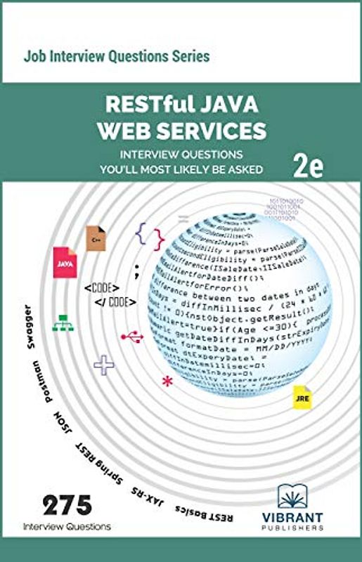 RESTful Java Web Services Interview Questions You'll Most Likely Be Asked: Second Edition (Job Interview Questions Series, Band 32)