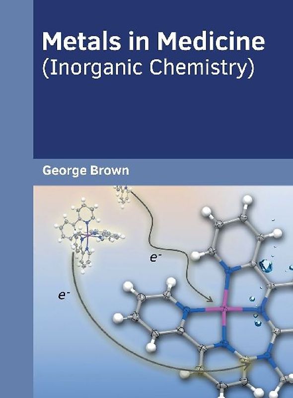 Metals in Medicine (Inorganic Chemistry)