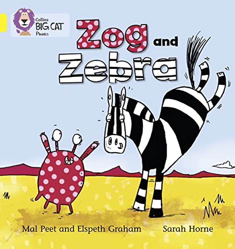 Zog and Zebra: Band 03/Yellow (Collins Big Cat Phonics)