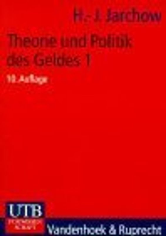 Theorie und Politik des Geldes