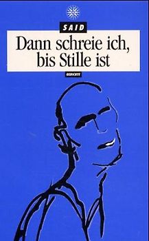 Dann schreie ich, bis Stille ist