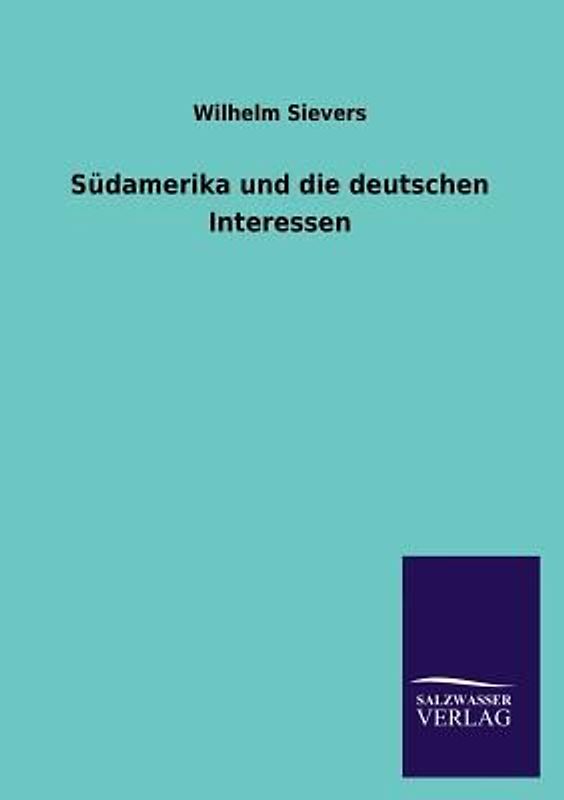Südamerika und die deutschen Interessen