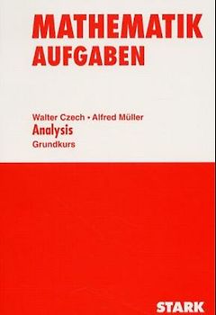 Training Mathematik Oberstufe / Oberstufe / Aufgaben Analysis - Grundkurs