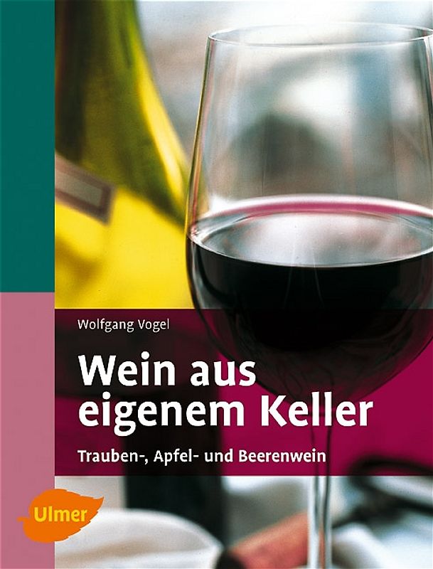 Wein aus eigenem Keller