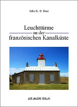 Leuchttürme an der französischen Kanalküste