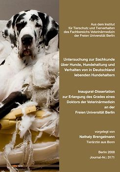Untersuchung zur Sachkunde über Hunde, Hundehaltung und Verhalten von in Deutschland lebenden Hundehaltern