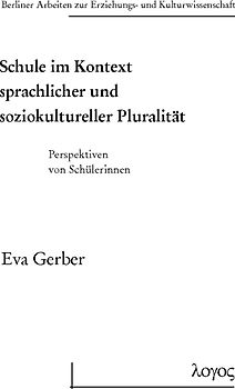 Schule im Kontext sprachlicher und soziokultureller Pluralität