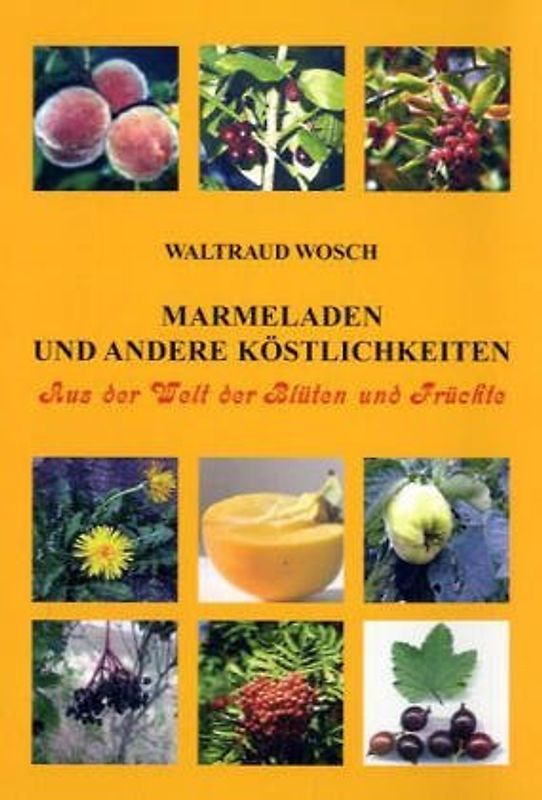 Marmeladen und andere Köstlichkeiten