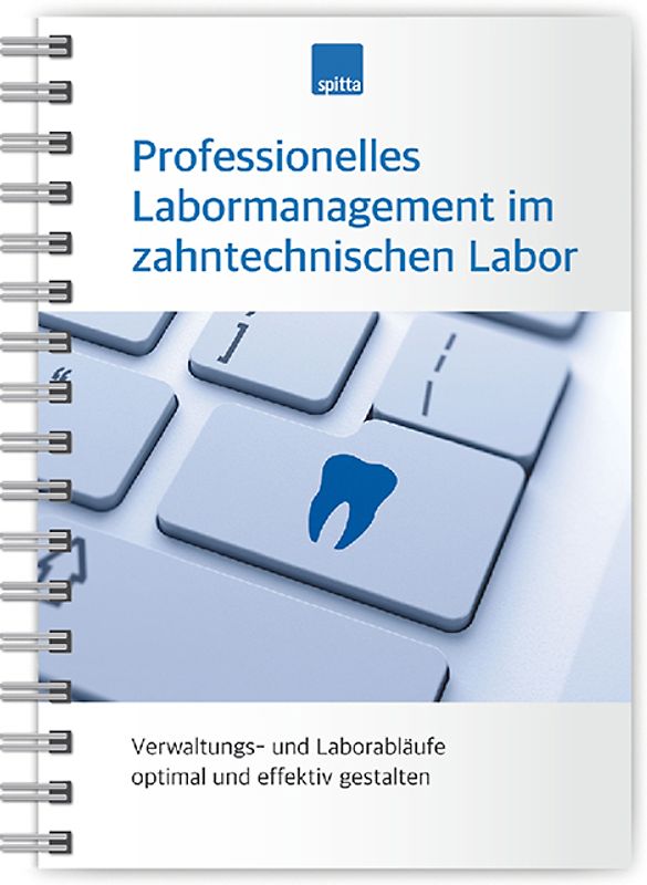 Professionelles Labormanagement im zahntechnischen Labor