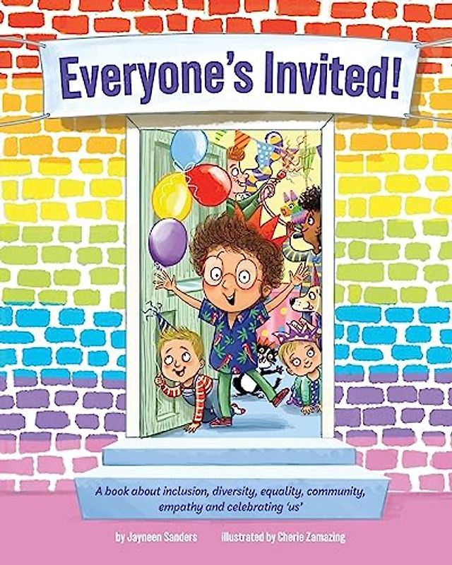 Everyone's Invited: A book about inclusion, diversity, equality, community, empathy and celebrating 'us'