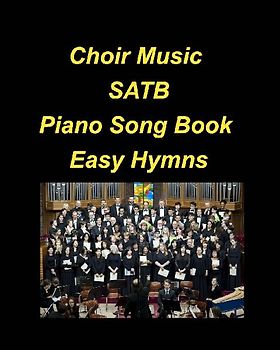 Choir Music SATB Piano Song Book Easy Hymns