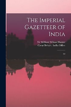 The Imperial Gazetteer of India