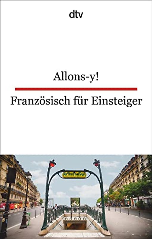 Allons-y! Französisch für Einsteiger