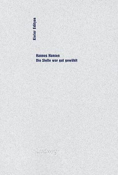 Die Stelle war gut gewählt.