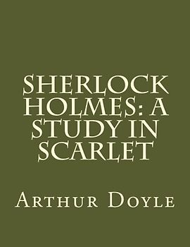 Sherlock Holmes: A Study In Scarlet
