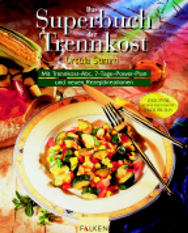 Das Superbuch der Trennkost