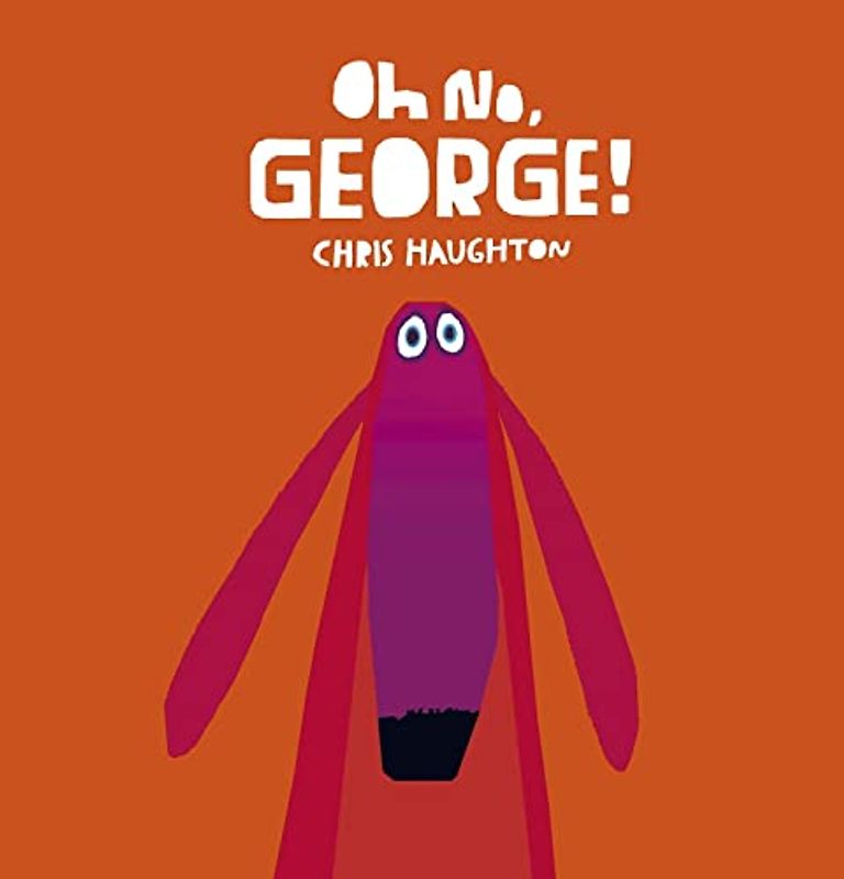 Oh No, George!