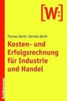 Kosten- und Erfolgsrechnung für Industrie und Handel
