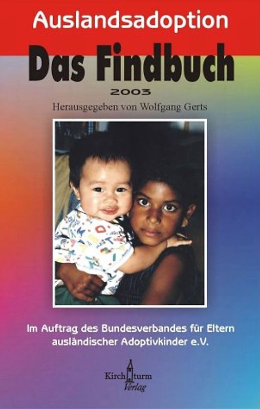 Auslandsadoption - Das Findbuch 2003