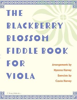 The Blackberry Blossom Fiddle Book for Viola