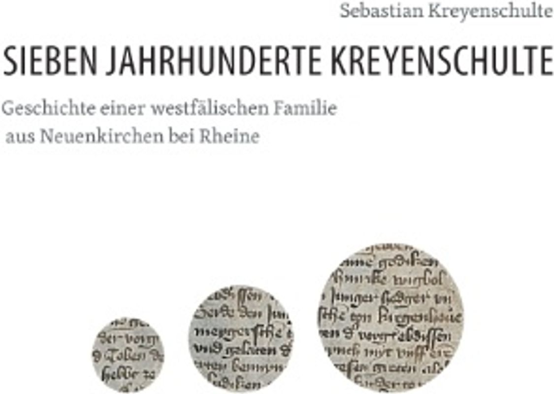 Sieben Jahrhunderte Kreyenschulte