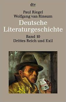 Deutsche Literaturgeschichte vom Mittelalter bis zur Gegenwart in 12 Bänden. Band 10: Drittes Reich und Exil 1933 - 1945