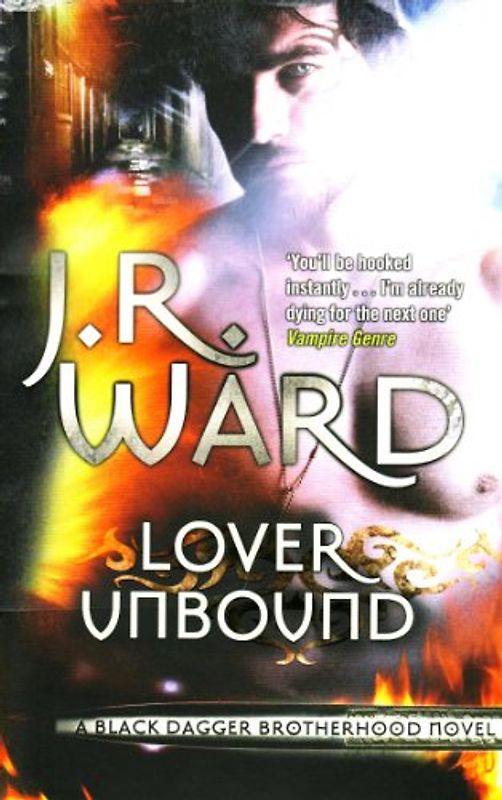 Lover Unbound (Black Dagger Brotherhood Series) - J. R. Ward