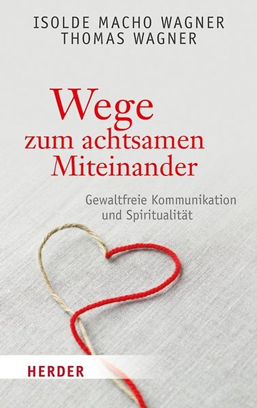 Wege zum achtsamen Miteinander