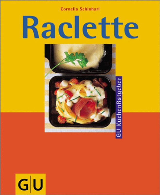 Raclette. Das Beste für Gäste, denn jeder stellt sich selbst zusammen, was er mag. Rezepte für den Heissen Stein