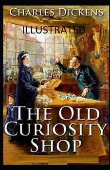 The Old Curiosity Shop Illustrated