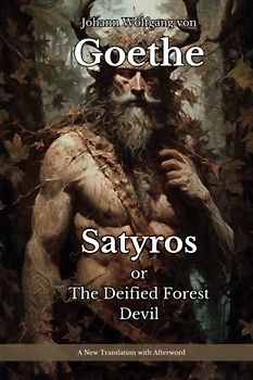 Satyros or The Deified Forest Devil