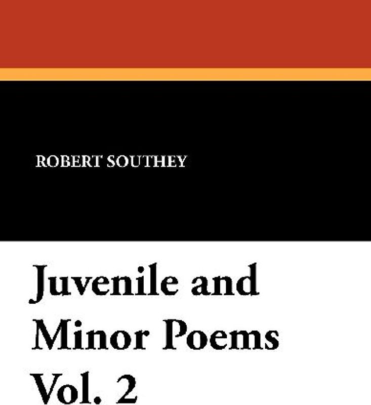 Juvenile and Minor Poems Vol. 2