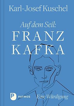 Auf dem Seil: Franz Kafka