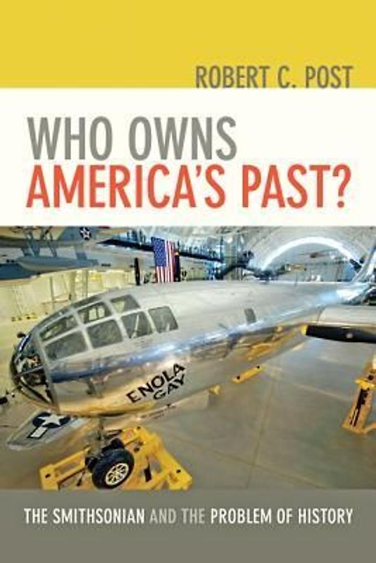 Who Owns America's Past?