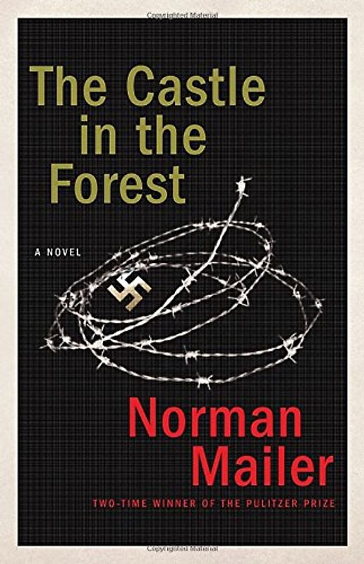 The Castle in the Forest: A Novel - Mailer, Norman