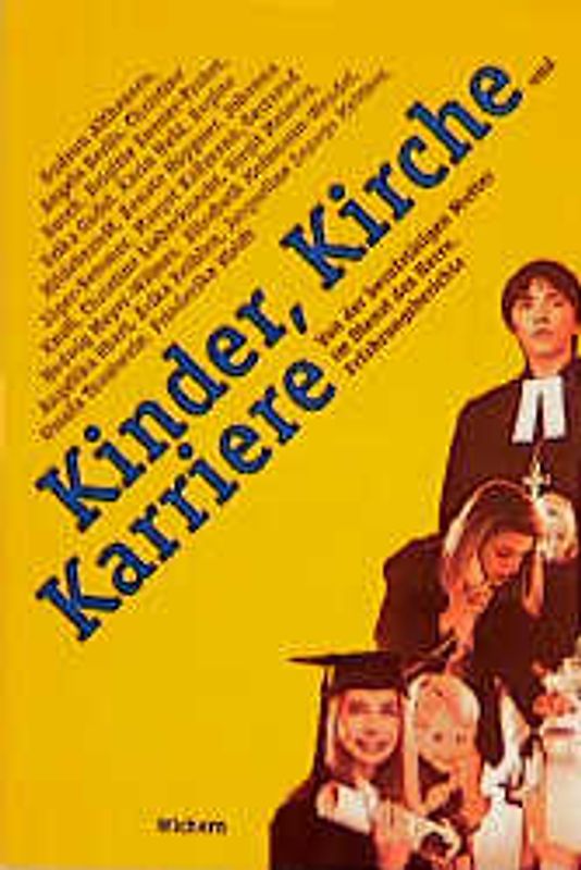 Kinder, Kirche und Karriere