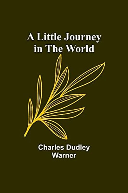 A Little Journey in the World