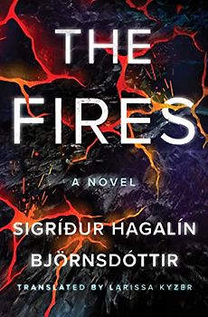 The Fires: A Novel