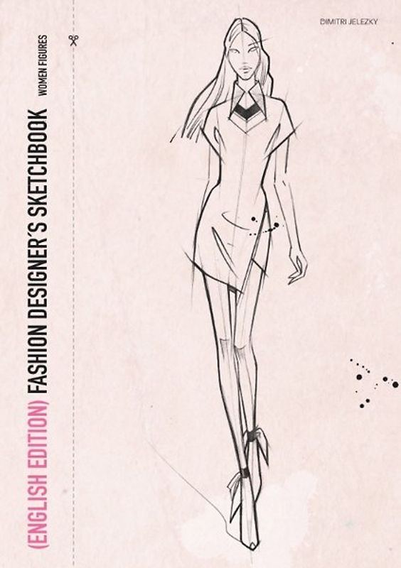 Fashion Designer's Scetchbook - women figures (English Edition)